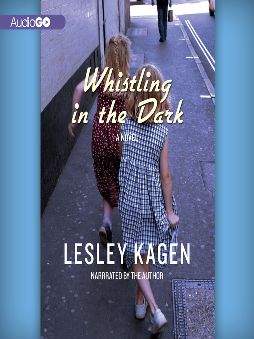 Title details for Whistling in the Dark by Lesley Kagen - Available